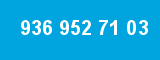 936 952 71 03 936 952 71 03